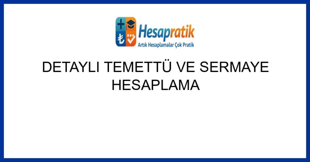 Geçerli görselin alternatif metni yok. Dosya adı: detayli-temettu-ve-sermaye-hesaplama.jpg