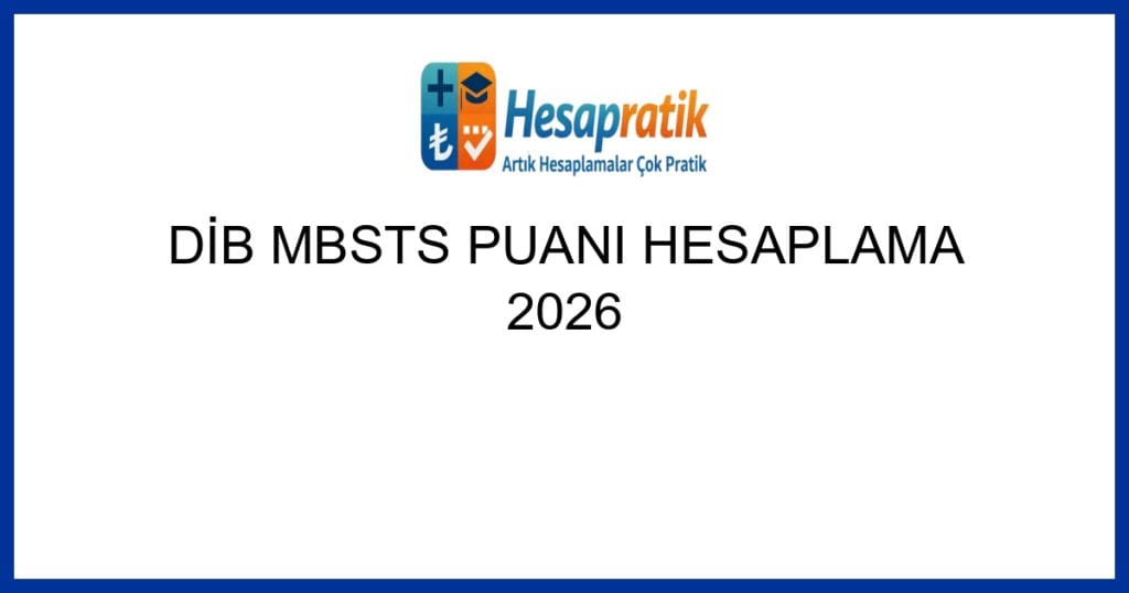 Geçerli görselin alternatif metni yok. Dosya adı: dib-mbsts-puani-hesaplama-2026.jpg