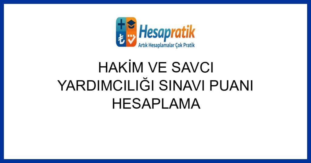 Geçerli görselin alternatif metni yok. Dosya adı: hakim-ve-savci-yardimciligi-sinavi-puani-hesaplama.jpg